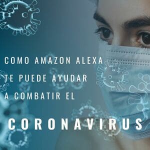 Como te puede ayudar Amazon Alexa a combatir el coronavirus - enfermera